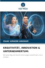 KREATIVITÄT, INNOVATION & UNTERNEHMERTUM
