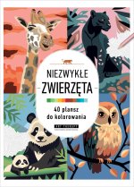 Kolorowanka antystresowa. Niezwykłe zwierzęta. 40 plansz do kolorowania