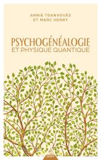 Psychogénéalogie et physique quantique