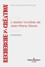 L'atelier invisible de Jean-Marie Gleize