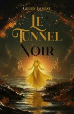 Le Tunnel noir