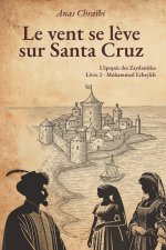 Le vent se lève sur Santa Cruz