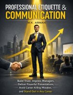 Professional Etiquette & Communication