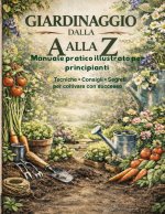 Giardinaggio dalla A alla Z