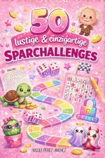 50 lustige & einzigartige Sparchallenges - Spielerisch zu finanzieller Freiheit