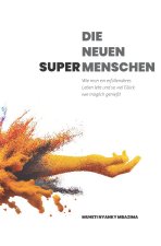DIE NEUEN SUPER- MENSCHEN