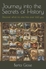 Journey into the Secrets of History