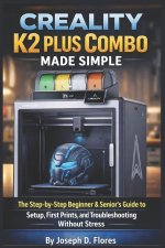 Creality K2 Plus Combo Made Simple