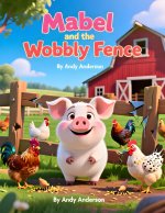 Mabel and the Wobbly Fence