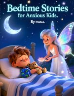 Bedtime Stories for Anxious Kids