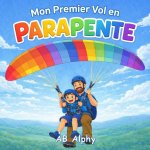 Mon Premier Vol en Parapente