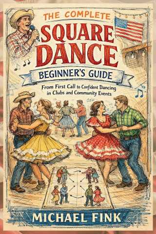 The Complete Square Dance Beginner's Guide