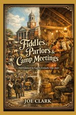Fiddles, Parlors & Camp Meetings