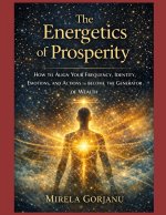 THE ENERGETICS OF PROSPERITY
