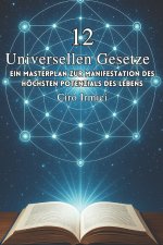 Die 12 Universellen Gesetze