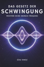 Das Gesetz der Schwingung