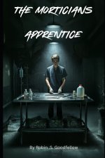 The Morticians Apprentice