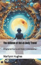The Science of Out-of-Body Travel