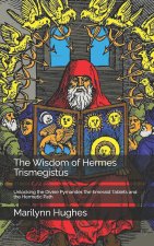 The Wisdom of Hermes Trismegistus