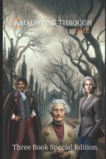 A Haunting Through Time