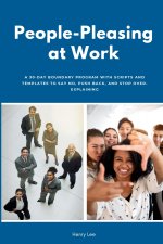 People-Pleasing at Work