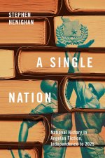 A Single Nation – National History in Angolan Fiction, Independence to 2025