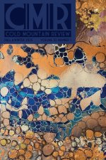 Cold Mountain Review – Witnessing Climate, Survi – Volume 53, Number 1, Fall & Winter 2025