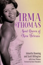 Irma Thomas – Soul Queen of New Orleans