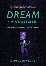Dream or Nightmare
