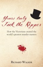 Yours Truly Jack the Ripper