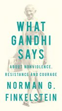 What Gandhi Says