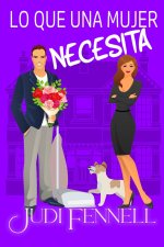 Lo Que Una Mujer Necesita