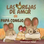 LAS OREJAS DE AMOR DE PAPÁ CONEJO