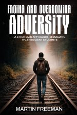 Facing and Overcoming Adversity