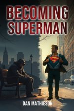 Becoming Superman