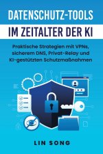 Datenschutz-Tools im Zeitalter der KI