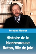 Histoire de la bienheureuse Raton, fille de joie