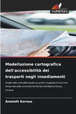 Modellazione cartografica dell'accessibilità dei trasporti negli insediamenti