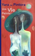 Une Vie Peinte