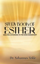 STUDY BOOK OF ESTHER ANALYSIS, ACCORDING TO GE'EZ MANUSCRIPT