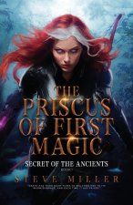 THE PRISCUS OF FIRST MAGIC