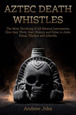 Aztec Death Whistles