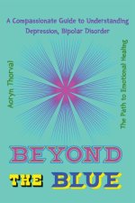 BEYOND THE BLUE