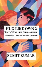HUG LIKE OWN 2