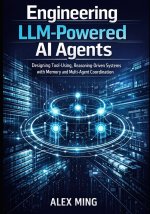 Engineering LLM Powered AI Agents