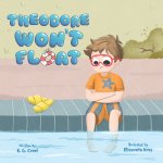 Theodore Won't Float