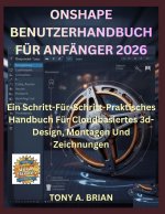 ONSHAPE BENUTZERHANDBUCH FÜR ANFÄNGER 2026