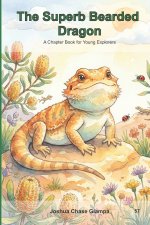 The Superb Bearded Dragon