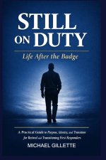 STILL ON DUTY