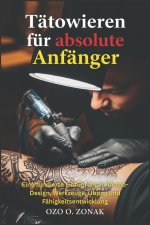 Tätowieren für absolute Anfänger